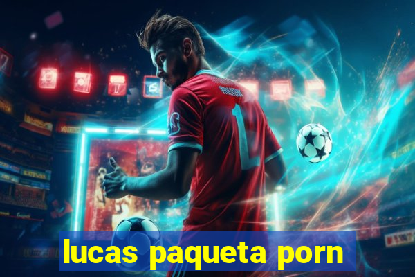 lucas paqueta porn